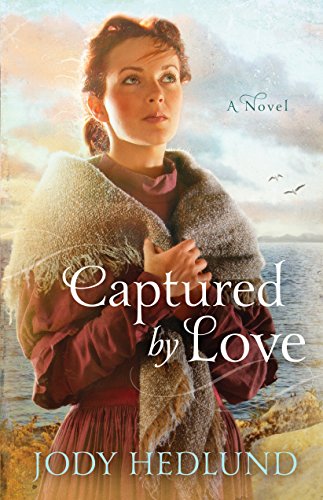 Captured by Love by Jody Hedlund