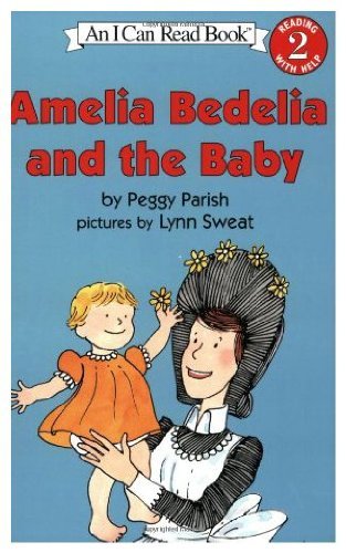 Amelia Bedelia and the Baby by Peggy Parish