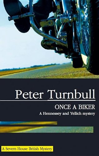 Once a Biker by Peter Turnbull