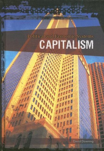Capitalism (Political and Economic Systems) by David Downing