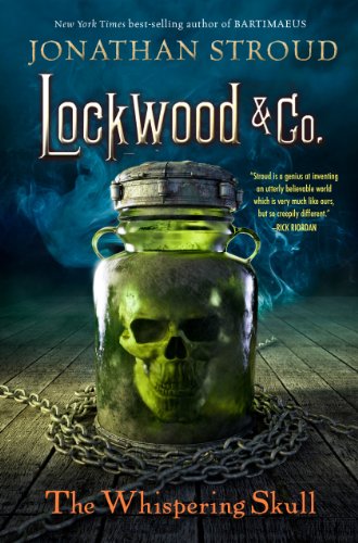 Lockwood &amp; Co., Book 2 The Whispering Skull by Jonathan Stroud
