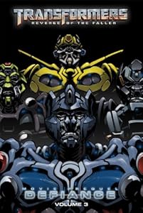 Transformers: Revenge of the Fallen: Defiance, Volume 3 (Transformers: Revenge of the Fallen-Defiance Official Movie)