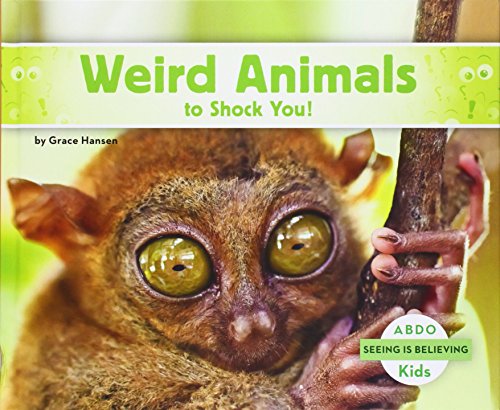 Weird Animals to Shock You! by Grace Hansen