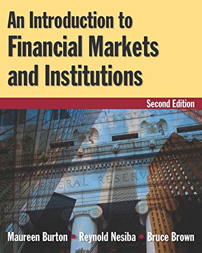An Introduction to Financial Markets and Institutions by Maureen Burton