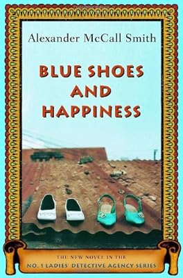 Blue Shoes and Happiness (No. 1 Ladies Detective Agency, Book 7)