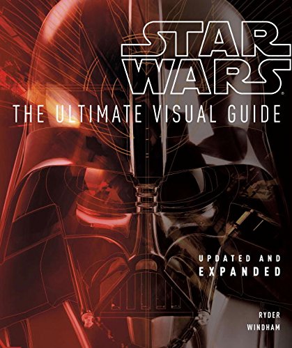 Star Wars: the Ultimate Visual Guide: Updated and Expanded by Ryder Windham