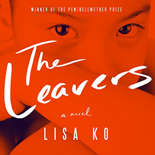 The Leavers: A Novel by Lisa Ko