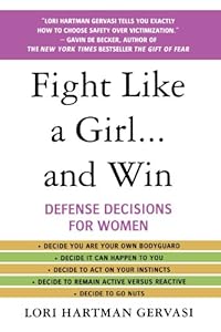 Fight like a girl-- and win