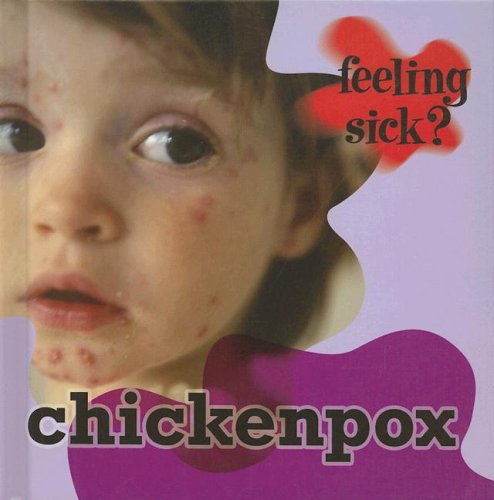 Chickenpox (Feeling Sick?) by Jillian Powell