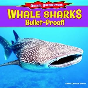 Whale Sharks: Bulletproof!