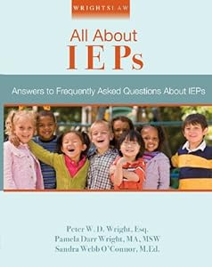 Wrightslaw: All About IEPs by Peter W. D. Wright and Pamela Darr Wright