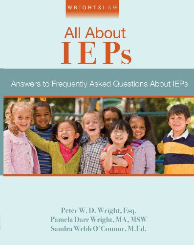 Wrightslaw: All About IEPs by Peter W. D. Wright and Pamela Darr Wright