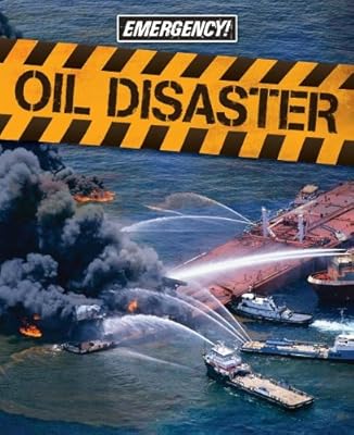 Oil Disaster (Emergency!)