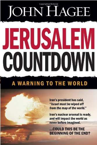 Jerusalem Countdown: A Warning to the World by John Hagee