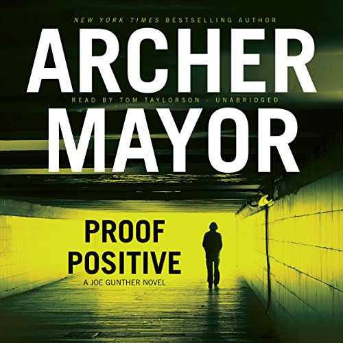 Proof Positive: Library Edition by Archer Mayor