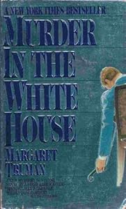 Murder in the White House: A novel