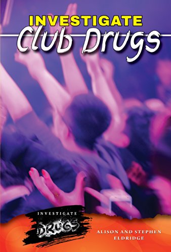 Investigate Club Drugs by Alison Eldridge