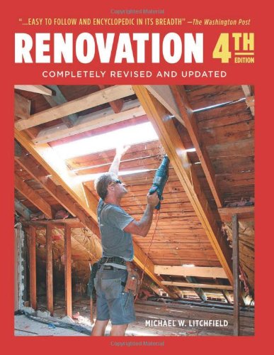 Renovation 4th Edition: Completely Revised and Updated by Michael Litchfield
