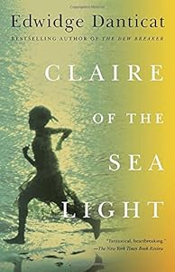 
Claire of the Sea Light (Vintage Contemporaries)  by   

Edwidge Danticat (Author)










