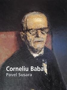 Corneliu Baba: Great Painters Series by Pavel Susara