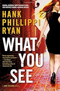 What You See: A Jane Ryland Novel