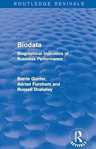 Biodata (Routledge Revivals): Biographical Indicators of Business Performance by Barrie Gunter