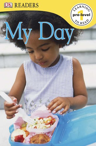 DK Readers L0: My Day by DK Publishing