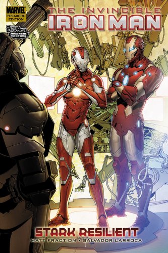 Invincible Iron Man Vol. 6: Stark Resilient, Book 2 by Matt Fraction