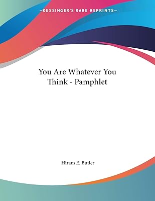 You Are Whatever You Think