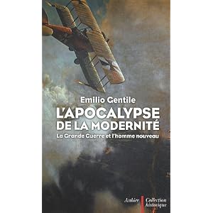 L'Apocalypse de la modernité : La Grande Guerre et l'homme nouveau