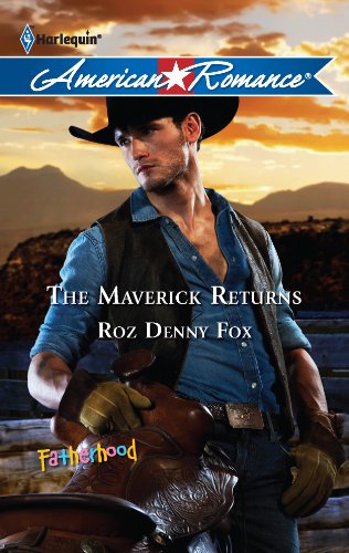 The Maverick Returns by Roz Denny Fox