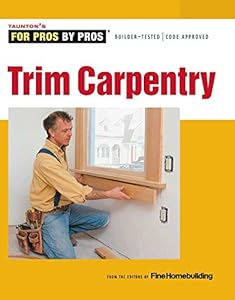 Fine Homebuilding's How to Video Series - Trim Carpentry