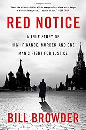 Red Notice: A True Story of High Finance, Murder, and One Man's Fight for Justice
