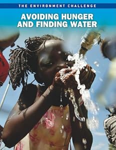 Avoiding Hunger and Finding Water (Freestyle Express: Environment Challenge)