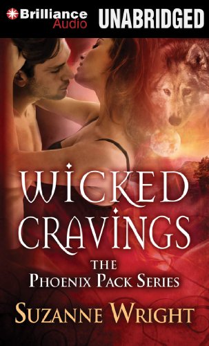 Wicked Cravings (The Phoenix Pack Series) by Suzanne Wright