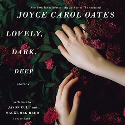 Lovely, Dark, Deep: Stories