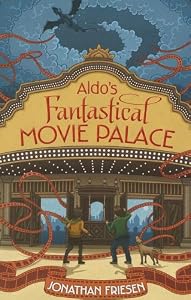 Aldo's Fantastical Movie Palace