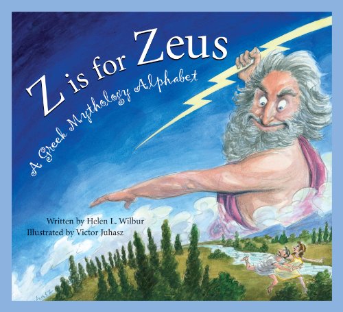 Z is for Zeus: A (General Alphabet) by Helen L. Wilbur