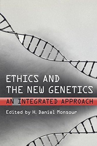 Ethics and the New Genetics: An Integrated Approach (Lonergan Studies) by H. Daniel Monsour