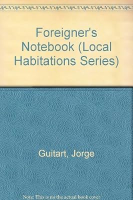 Foreigner's Notebook (Local Habitations Series)