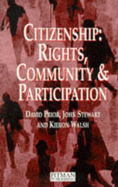 Citizenship: Rights, Community, and Participation by John Stewart