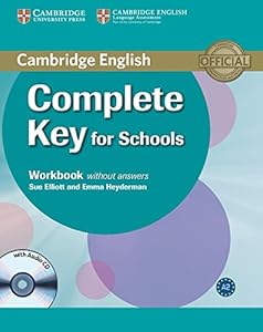 Complete Key for Schools Workbook without Answers with Audio CD by Sue Elliott