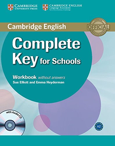 Complete Key for Schools Workbook without Answers with Audio CD by Sue Elliott
