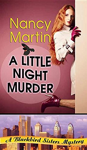 A Little Night Murder: A Blackbird Sisters Mystery by Nancy Martin