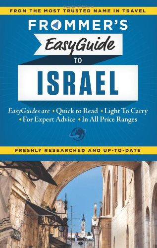 Frommer's EasyGuide to Israel by Robert Ullian