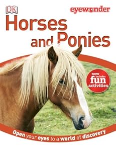 Eye Wonder: Horses and Ponies
