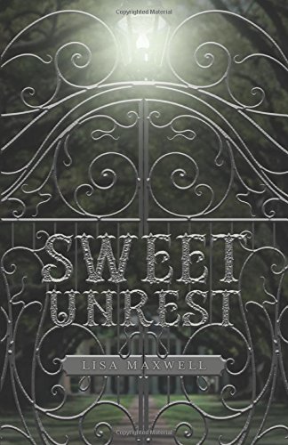 Sweet Unrest by Lisa Maxwell