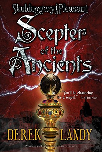 Scepter of the Ancients by Derek Landy