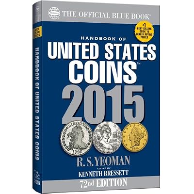 Handbook of United States Coins 2015: The Official Blue Book