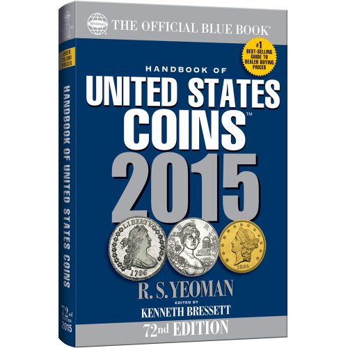 Handbook of United States Coins 2015: The Official Blue Book by R. S. Yeoman
